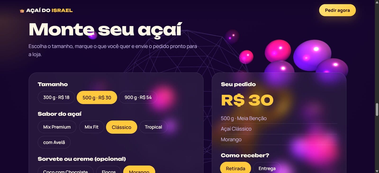 “Monte seu açaí”: o cliente escolhe tamanho, sabor, complementos e cobertura, e o resumo do pedido atualiza na hora.